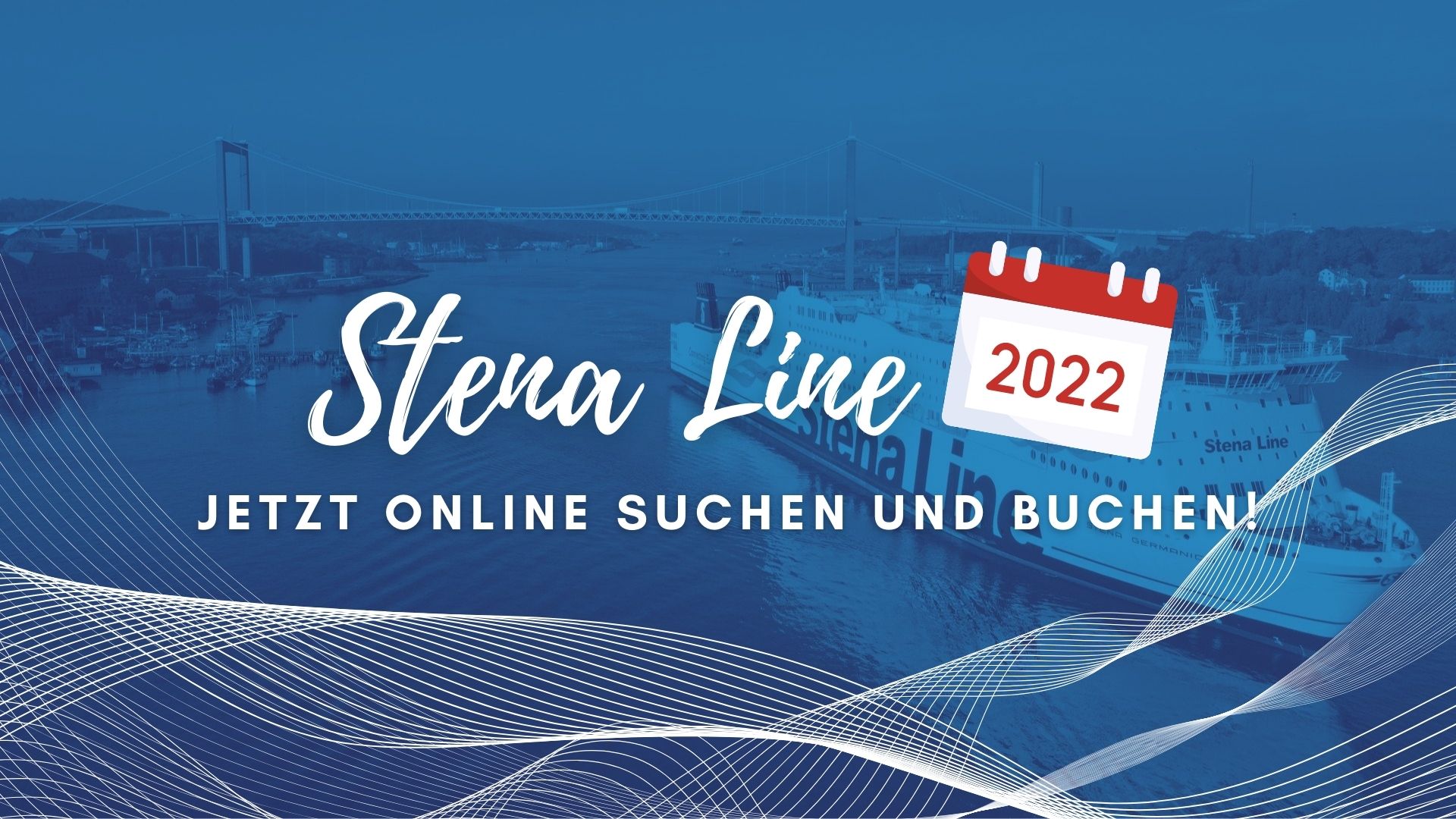 Stena Line 2022 buchen!